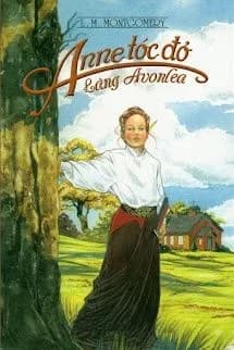 Anne Tóc Đỏ Làng Avonlea