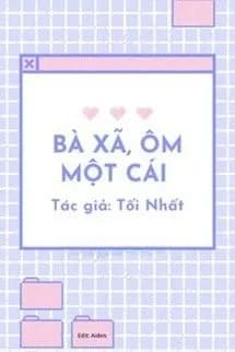 Bà Xã, Ôm Một Cái