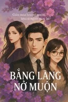 Bằng Lăng Nở Muộn