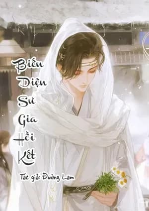 Biến Diện Sư Gia: Hồi Kết