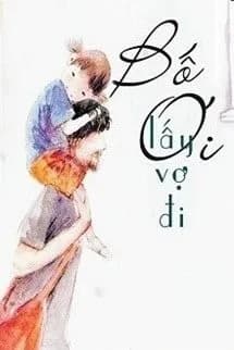 Bố Ơi Lấy Vợ Đi