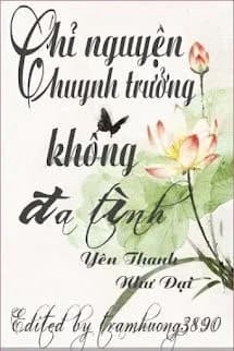 Chỉ Nguyện Huynh Trưởng Không Đa Tình