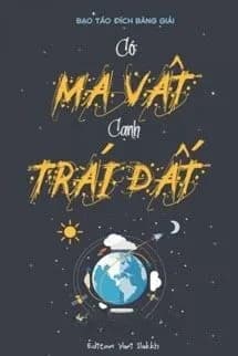 Có Ma Vật Cạnh Trái Đất