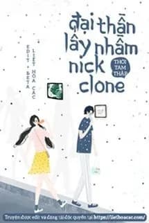 Đại Thần Lấy Nhầm Nick Clone
