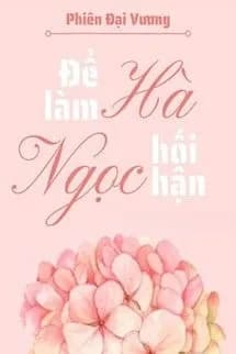 Để Làm Hà Ngọc Hối Hận