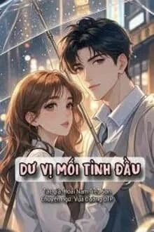 Dư Vị Mối Tình Đầu