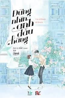 Đừng Nhìn, Anh Đầu Hàng