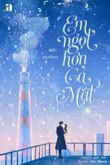 Em Ngọt Hơn Cả Mật