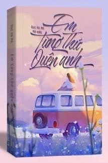 Em Từng Thử Quên Anh
