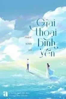 Giai Thoại Bình Yên