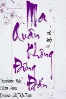Ma Quân Không Đứng Đắn!