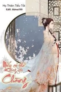 Nếu Có Thể Không Yêu Chàng