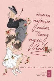 Ngoan Ngoãn Nằm Trong Ngực Anh