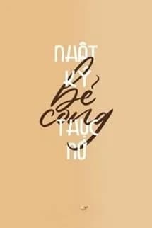 Nhật Ký Bẻ Cong Thục Nữ
