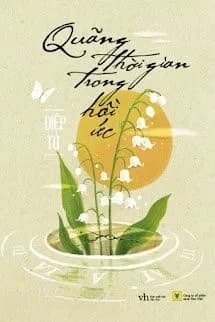 Quãng Thời Gian Trong Hồi Ức
