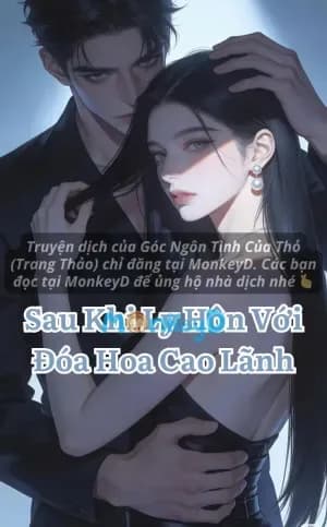Sau Khi Ly Hôn Với Đóa Hoa Cao Lãnh