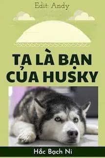 Ta Là Bạn Của Husky