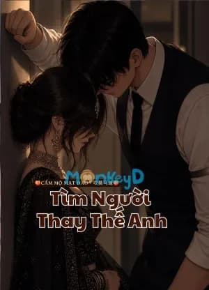 Tìm Người Thay Thế Anh