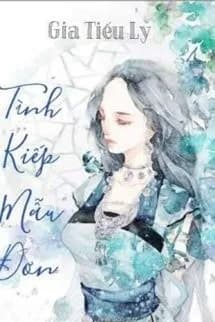 Tình Kiếp Mẫu Đơn