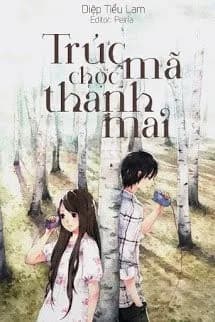 Trúc Mã Chọc Thanh Mai