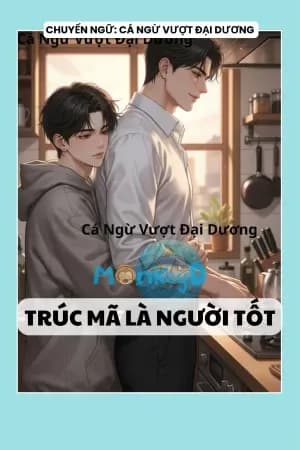 Trúc Mã Là Người Tốt