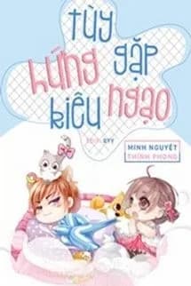 Tùy Hứng Gặp Kiêu Ngạo